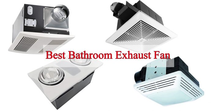 best bathroom exhaust fan reviews