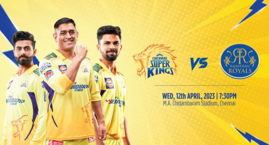 CSK vs RR (Tickets booking, Dream 11 Prediction, Playing 11, Weather Report) 17th Match, IPL 2023
