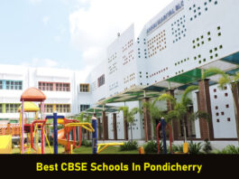 Top 10 Best CBSE Schools In Pondicherry